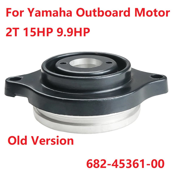 Gear Box Cap For Yamaha Outboard Motor 2T 15HP 9.9HP Old Version 682-45361-00
